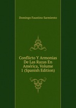 Conflicto Y Armonias De Las Razas En Amrica, Volume 1 (Spanish Edition)