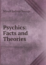 Psychics: Facts and Theories