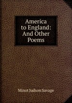 America to England: And Other Poems