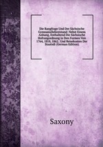 Die Rangfrage Und Der Schsische Gymnasiallehrerstand: Nebst Einem Anhang, Enthaltend Die Schsische Hofrangordnung in Den Formen Von 1764, 1818, 1862 . Und Reisekosten Der Staatsdi (German Edition)