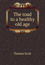 The road to a healthy old age