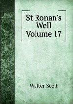 St Ronan`s Well Volume 17