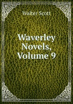 Waverley Novels, Volume 9