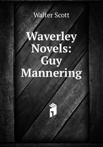 Waverley Novels: Guy Mannering