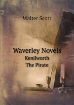 Waverley Novels. Kenilworth. The Pirate