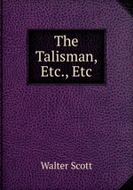 The Talisman, Etc., Etc