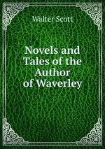 Novels and Tales of the Author of Waverley