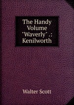 The Handy Volume "Waverly" .: Kenilworth