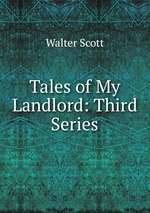 Tales of My Landlord: Third Series