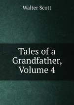 Tales of a Grandfather, Volume 4