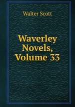Waverley Novels, Volume 33