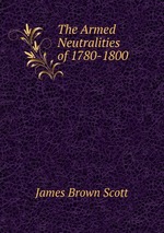 The Armed Neutralities of 1780-1800