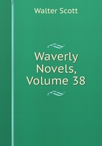 Waverly Novels, Volume 38