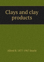Clays and clay products