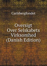 Oversigt Over Selskabets Virksomhed (Danish Edition)
