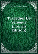 Tragdies De Snque (French Edition)