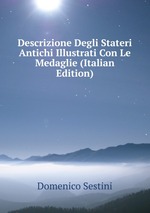 Descrizione Degli Stateri Antichi Illustrati Con Le Medaglie (Italian Edition)