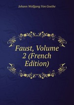 Faust, Volume 2 (French Edition)