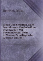 Leben Und Schriften, Nach Den ltesten Handschriften Und Drucken Mit Unverndertem Texte in Neuerer Schriftsprache (German Edition)