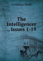 The Intelligencer ., Issues 1-19