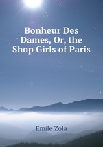 Bonheur Des Dames, Or, the Shop Girls of Paris