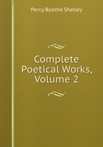Complete Poetical Works, Volume 2