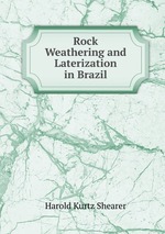 Rock Weathering and Laterization in Brazil