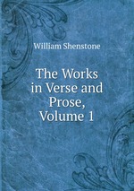 The Works in Verse and Prose, Volume 1