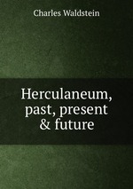 Herculaneum, past, present & future