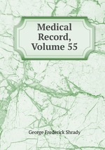 Medical Record, Volume 55