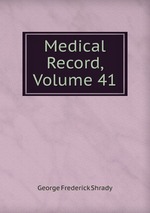 Medical Record, Volume 41