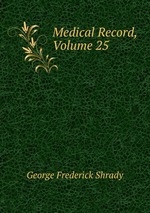 Medical Record, Volume 25