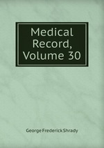 Medical Record, Volume 30