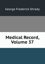 Medical Record, Volume 37
