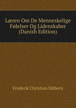 Lren Om De Menneskelige Flelser Og Lidenskaber (Danish Edition)