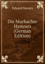 Die Murbacher Hymnen (German Edition)