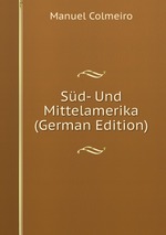 Sd- Und Mittelamerika (German Edition)