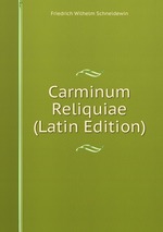 Carminum Reliquiae (Latin Edition)