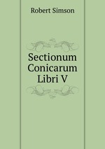 Sectionum Conicarum Libri V