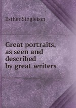 Great portraits, as seen and described by great writers