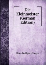 Die Kleinmeister (German Edition)