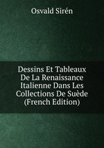 Dessins Et Tableaux De La Renaissance Italienne Dans Les Collections De Sude (French Edition)