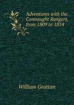 Adventures with the Connaught Rangers, from 1809 to 1814