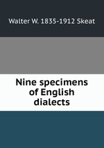 Nine specimens of English dialects