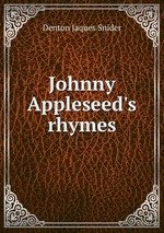 Johnny Appleseed`s rhymes