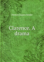Clarence. A drama