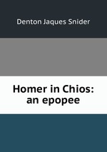 Homer in Chios: an epopee