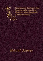 Verschworen-Verloren: Eine Dorfgeschichte Aus Dem Hannoverschen Berglande (German Edition)