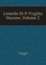 L`eneide Di P. Virgilio Marone, Volume 2