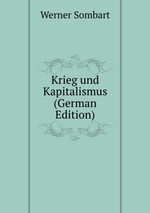 Krieg und Kapitalismus (German Edition)